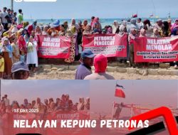 Ratusan Nelayan Kepung Petronas, Warga : Laut Untuk Nelayan Bukan Untuk Asing