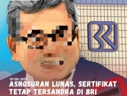 Sertifikat Tertahan di BRI, Nasabah di Perintah Lapor Kehilangan