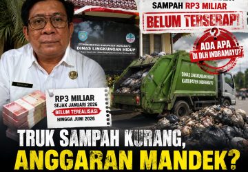Anggaran Sewa Armada Sampah Rp3 Miliar di DLH Indramayu Belum Terserap, Publik Pertanyakan Kinerja Pengelolaan