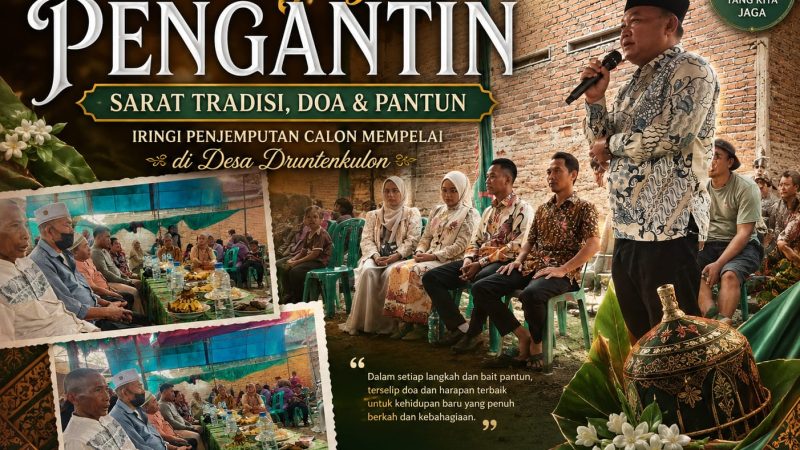 Mapag Pengantin Sarat Tradisi, Doa dan Pantun Iringi Penjemputan Calon Mempelai di Desa Druntenkulon